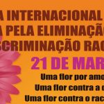 21 de março – Dia Internacional de Luta pela Eliminação da Discriminação Racial-media-1