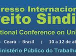 Congresso Internacional de Direito Sindical acontece do dia 10 a 12 de abril deste ano, em Fortaleza-media-1